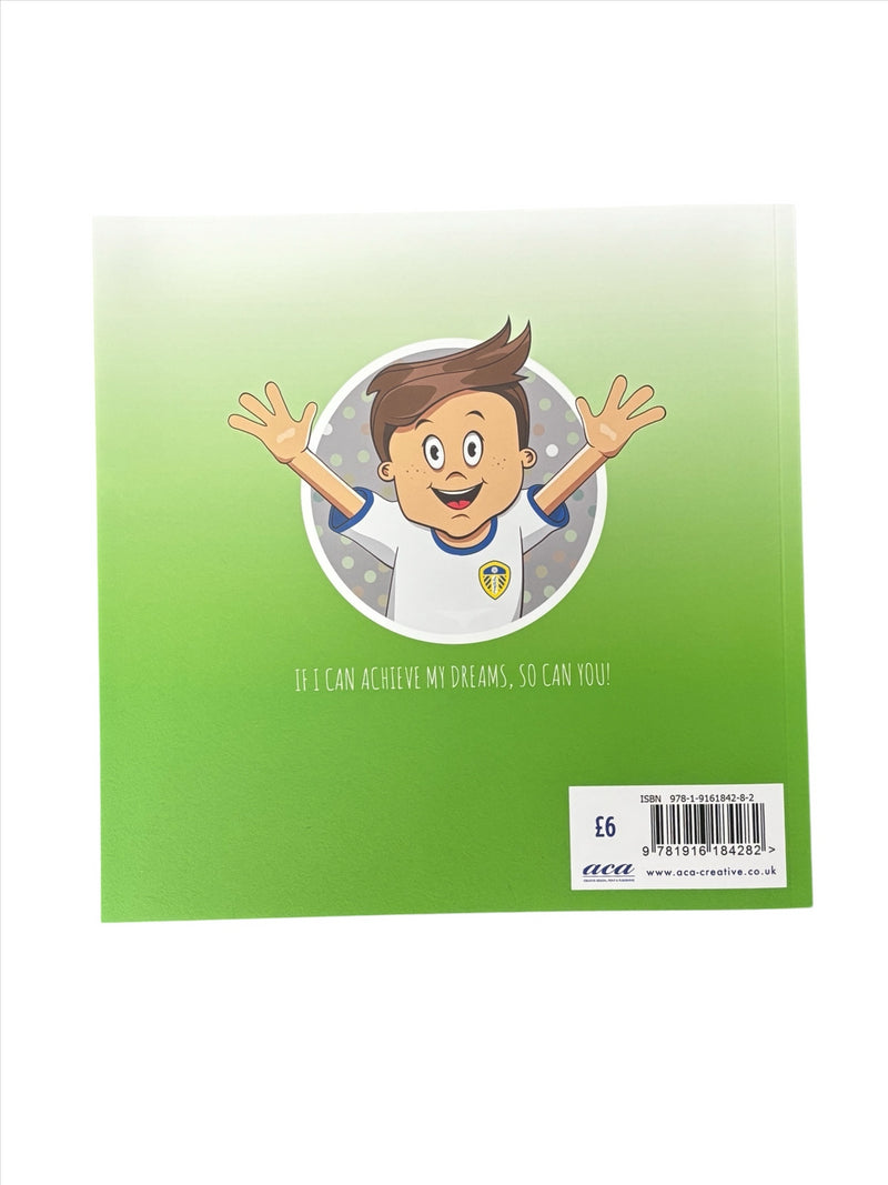 Leeds United Book Football I Want To Be a Footballer